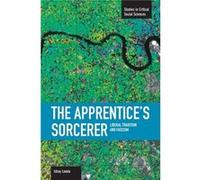 Apprentice's Sorcerer, The: Liberal Tradition And Fascism Ishay Landa (Auteur)