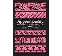 Apprenticeship: From Theory to Method and Back Again (Suny Series in Anthropology of Work)