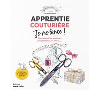 Apprentie couturière Je me lance ! Bien choisir sa machine, son matériel, ses tissus,... - Hélène Ouvrard Hélène Ouvrard - Marie Claire - broché - Guide