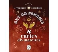 Apprenties sorcières : art du pendule et cartes divinatoires,french