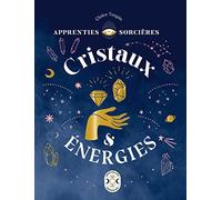 Apprenties sorcières : cristaux et énergies