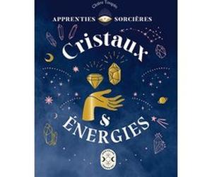 Apprenties sorcières : cristaux et énergies C. Tanplin (Auteur)