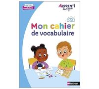 Mon cahier de vocabulaire GS – Apprentilangue – Nathan