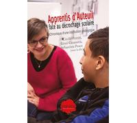 Apprentis d'Auteuil face au décrochage scolaire. Chronique d'une institution pédagogue : Chronique d'une institution pédagogue