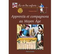 Apprentis et Compagnons au Moyen Âge
