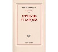Marcel Jouhandeau – Apprentis et garçons – Mémorial IV – Gallimard