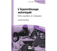 APPRENTISSAGE AUTOREGULE - ENTRE COGNITION ET MOTIVATION (L)