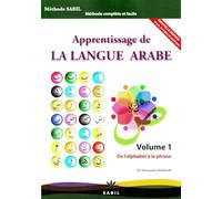 apprentissage de la langue arabe volume 1 de l´alphabet à la phrase