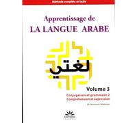 APPRENTISSAGE DE LA LANGUE ARABE - VOLUME 3