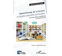 Apprentissage de la lecture et besoins éducatifs particuliers: L'exemple d'élèves bénéficiant du dispositif ULIS