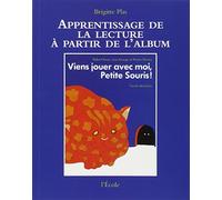 Apprentissage de la lecture : viens jouer avec moi, petite souris !. Robert Kraus, José Aruego, Ariane Dewey