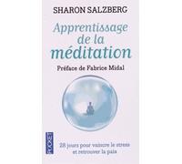 Apprentissage De La Méditation - 28 Jours Pour Vaincre Le Stress Et Retrouver La Paix