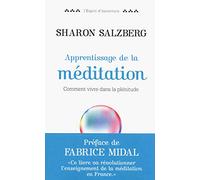 Apprentissage de la méditation: Comment vivre dans la plénitude