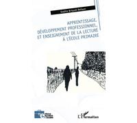 Apprentissage développement professionnel, et enseignement de la lecture à l'école primaire - Sophie Briquet-Duhazé - L'harmattan - broché - Etude