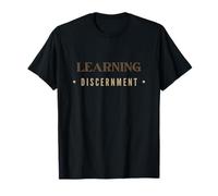 Apprentissage Discernement Discernement Christianisme Intuition T-Shirt