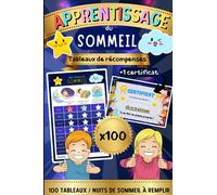 Apprentissage du sommeil - Tableaux de récompenses pour enfants: 100 tableaux à remplir pour apprendre à faire ses nuits, avec étoiles à colorier et ... personnalisée (à définir par les parents)