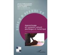 Apprentissage en contexte culturel plurilingue et numérique - Afsata Paré-Kaboré - L'harmattan - broché - Essai