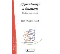 Apprentissage et émotions Un duo pour réussir - Jean-François Manil - Chronique Sociale - broché - Guide