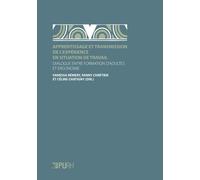 Apprentissage et transmission de l'expérience en situation de travail: Dialogue entre formation d'adultes et ergonomie