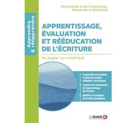 Apprentissage, évaluation et rééducation de l’écriture Du papier au numérique - Jean-François Connan - De Boeck Supérieur - broché - Guide