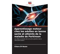 Apprentissage moteur chez les adultes en bonne santé et atteints de la maladie de Parkinson