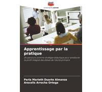 Apprentissage par la pratique: Un parcours comme stratégie didactique pour améliorer le profil intégral des élèves de l'école primaire