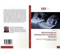 Apprentissage par Renforcement et Systèmes Distribués: Application à l’Apprentissage de la Marche d’un Robot Hexapode