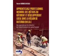 Apprentissage professionnel des métiers du bâtiment et développement local dans la région de Butembo en R.D.C: Une approche par les théories de l’investissement en capital humain