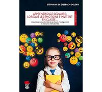 Apprentissage scolaire : lorsque les émotions s'invitent en classe...: Une analyse socioculturelle des pratiques d'enseignement en éducation interculturelle