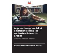 Apprentissage social et émotionnel dans les contextes éducatifs arabes