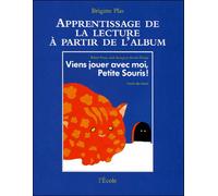 Apprentissage viens jouer avec moi - Robert Kraus José Aruego Ariane Dewey - Brigitte Plas - L'ecole Eds De - Livre