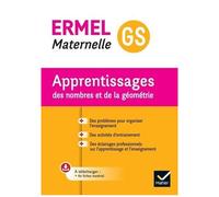 Association Ermel – ERMEL GS : Situations apprentissage numération, calcul, géométrie – Éd. 2023 – Broché