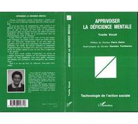 Apprivoiser la déficience mentale - Yvette Vocat - L'harmattan - broché - Livre