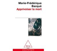 Apprivoiser la mort