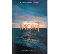 APPRIVOISER LA MORT