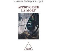 Apprivoiser la mort
