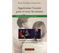 Apprivoiser l'avenir pour et avec les jeunes Martine Lani-Bayle (Auteur), François Texier (Auteur)