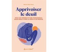 Apprivoiser le deuil Marine Nina Denis (Auteur)