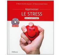 Apprivoiser Le Stress Avec La Sophrologie - (1 Cd Audio)
