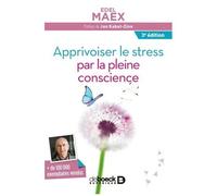 Apprivoiser Le Stress Par La Pleine Conscience