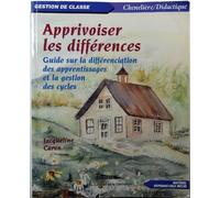 Apprivoiser les différences: Guide sur la différenciation des apprentissages et la gestion des cycles