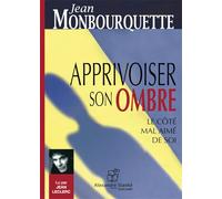 APPRIVOISER SON OMBRE