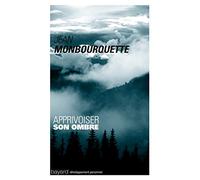 Apprivoiser son ombre - (2011)