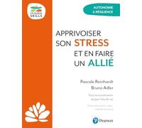 Bruno Adler – Apprivoiser son stress et en faire un allié – Guide – Broché