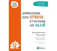 Apprivoiser son stress et en faire un allié - Bruno Adler - Pearson France - broché - Guide