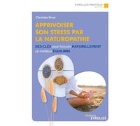 Apprivoiser son stress par la naturopathie – Groupe Eyrolles