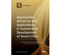 Approaches, Advances And Applications In Sustainable Development Of Smart Cities