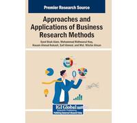 Approaches and Applications of Business Research Methods