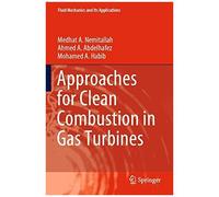 Approaches For Clean Combustion In Gas Turbines