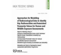 Approaches For Modelling Of Radioecological Data To Identify Key Radionuclides And Associated Parameter Values For Human And Wildlife Exposure Assessments